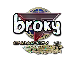 Sticker Slab | broky (Glitter, Champion) | Antwerp 2022