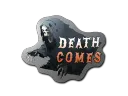 Death Comes