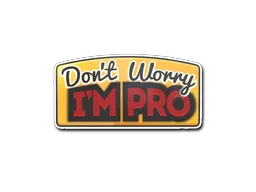 Sticker Slab | Don't Worry, I'm Pro